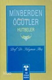 Minberden Öğütler Hutbeler | Süleyman Ateş | Yeni Ufuklar Neşriyat