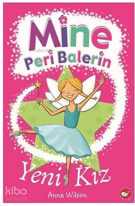 Mine Peri Balerin- 1 - Yeni Kız