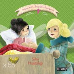 Mine'nin Küçük Dünyası: Sihir Hastalığı