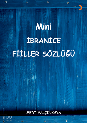 Mini İbranice Fiiller Sözlüğü