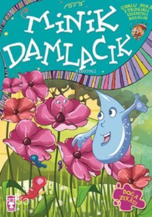 Minik Damlacık; +7 Yaş