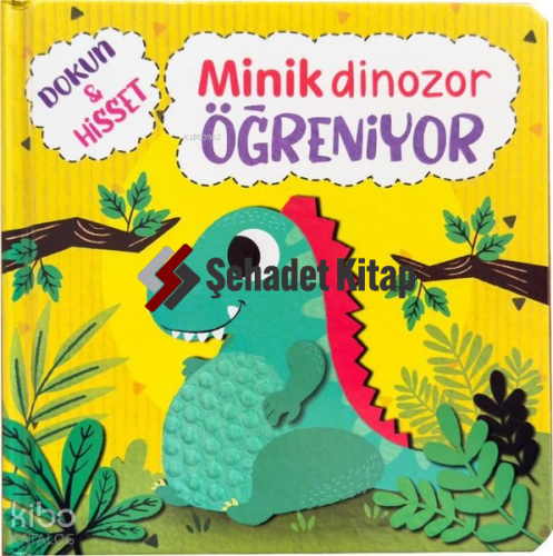 Minik Dinozor Öğreniyor - Dokun ve Hisset | Ömer Canbir | Net Çocuk Ya