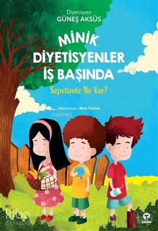 Minik Diyetisyenler İş Başında; Sepetinde Ne Var?