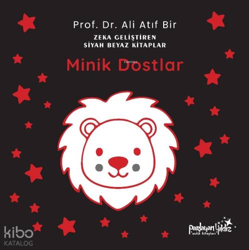 Minik Dostlar (Ciltli);Zekâ Geliştiren Siyah Beyaz Kitaplar | Ali Atıf