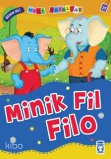 Minik Fil Filo; Mini Masallar