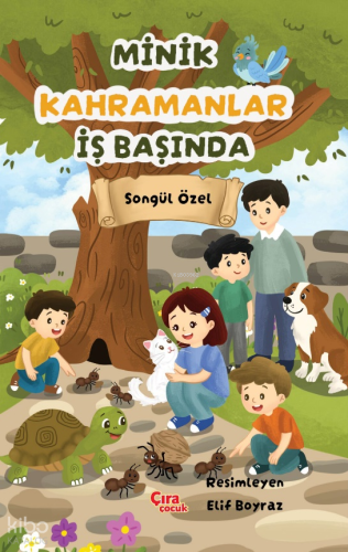 Minik Kahramanlar İş Başında | Songül Özel | Çıra Çocuk