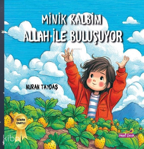 Minik Kalbim Allah ile Buluşuyor