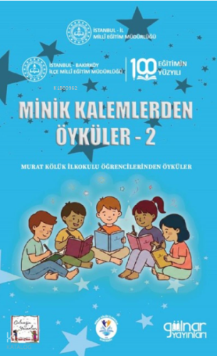 Minik Kalemlerden Öyküler - 2 | Kolektif | Gülnar Yayınları