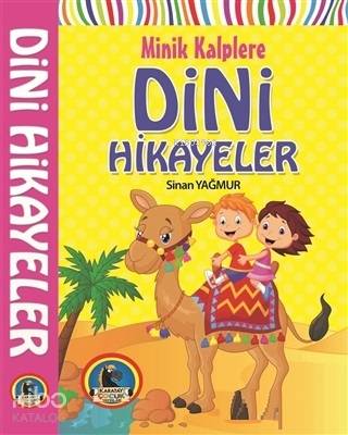 Minik Kalplere Dini Hikayeler | Sinan Yağmur | Karatay Yayınları