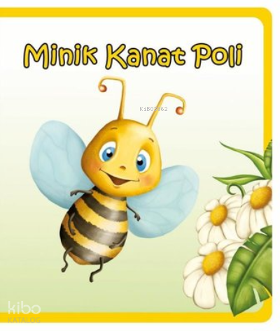 Minik Kanat Poli - Minik Hikayeler