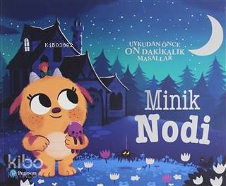 Minik Nodi; Uykudan Önce On Dakikalar Masallar