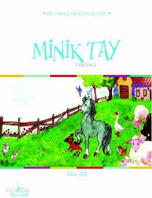 Minik Tay | Bülent Ata | Mavi Uçurtma Yayınları