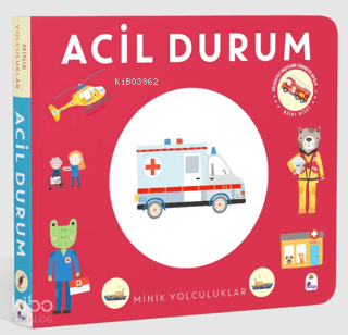 Minik Yolculuklar - Acil Durum (Ciltli) | Kolektif | İndigo Kitap
