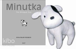 Minutka; The Bilingual Dog (İki Dilli Köpek)