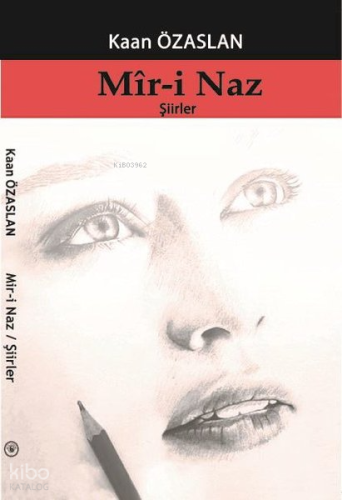 Mir-i Naz - Şiirler