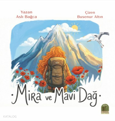 Mira ve Mavi Dağ | Aslı Bağca | Evrensel Kültür Yayınları