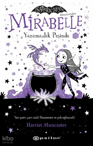 Mirabelle 1 - Yaramazlık Peşinde | Harriet Muncaster | Epsilon Yayınev