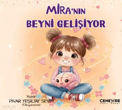 Mira'nın Beyni Gelişiyor | Pınar Sevim Yeşiltay | Cenevre Fikir Sanat