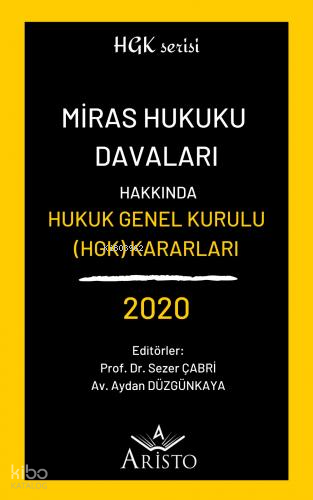 Miras Hukuku Davaları Hakkında Hukuk Genel Kurulu Kararları 2020