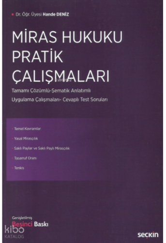 Miras Hukuku Pratik Çalışmaları (Tamamı Çözümlü - Şematik Anlatımlı Uy
