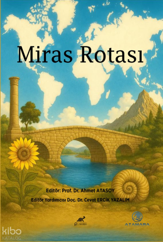 Miras Rotası | Kolektif | Paradigma Akademi Yayınları
