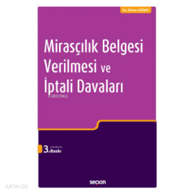 Mirasçılık Belgesi Verilmesi ve İptali Davaları