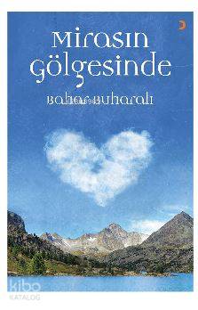 Mirasın Gölgesinde