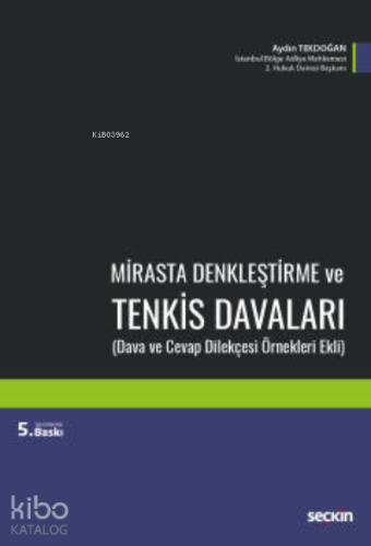 Mirasta Denkleştirme ve Tenkis Davaları