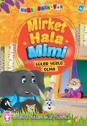 Mirket Hala - Mini Masallar 5 | Nalan Aktaş Sönmez | Timaş Çocuk