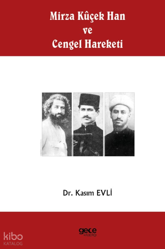 Mirza Kûçek Han ve Cengel Hareketi