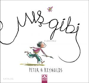 Mış gibi | Peter H. Reynolds | Altın Kitaplar