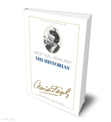 Mis Historias | Necip Fazıl Kısakürek | Büyük Doğu Yayınları
