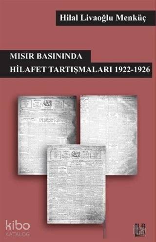Mısır Basınında Hilafet Tartışmaları 1922-1926
