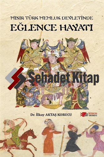 Mısır Türk Memlük Devletinde Eğlence Hayatı