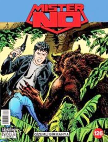 Mister No Sayı 126 - Gizemli Birmanya