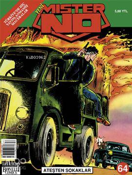 Mister No; Sayı: 64 Ateşten Sokaklar Türkiye'de Hiç Yayınlanmamış Maceralar