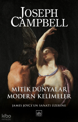 Mitik Dünyalar, Modern Kelimeler | Joseph Campbell | İthaki Yayınları