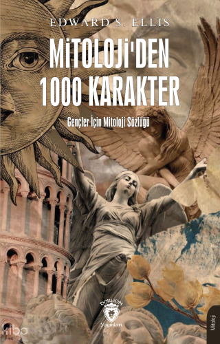 Mitolojiden 1000 Karakter;Gençler İçin Mitoloji Sözlüğü | Edward S. El