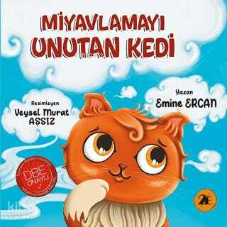 Miyavlamayı Unutan Kedi | Emine Ercan | 2E Kitap