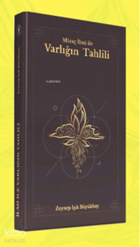 Mizaç İlmi ile Varlığın Tahlili | Zeynep Işık Büyükbay | Yazarın Kendi