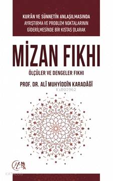 MİZAN FIKHI; Ölçüler ve Dengeler Fıkhı