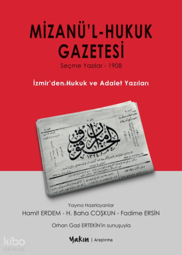 Mizanü’l Hukuk Gazetesi;İzmir'den Hukuk Ve Adalet Yazıları