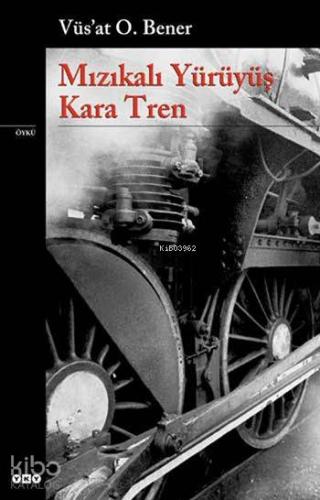 Mızıkalı Yürüyüş - Kara Tren