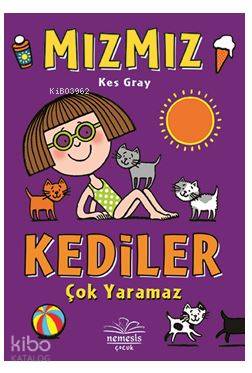 Mızmız : Kediler Çok Yaramaz