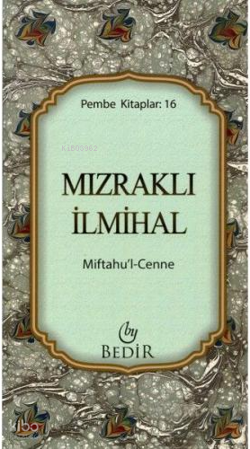 Mızraklı İlmihal/Miftahu'l-Cenne