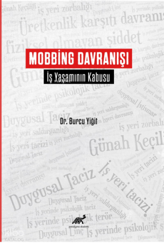 Mobbing Davranışı İş Yaşamının Kabusu