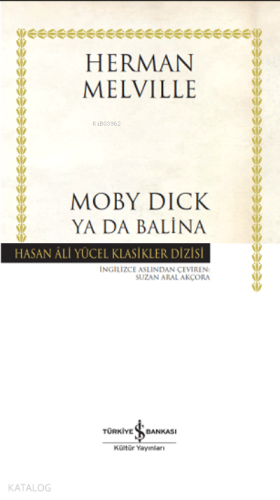 Moby Dick Ya Da Balina | Herman Melville | Türkiye İş Bankası Kültür Y