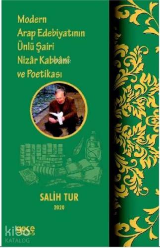 Modern Arap Edebiyatının Ünlü Şairi Nizar Kabbani ve Poetikası