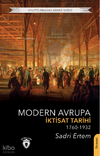 Modern Avrupa İktisat Tarihi (1760-1932)