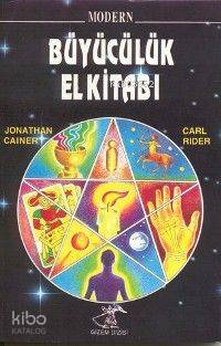 Modern Büyücülük El Kitabı | Carl Rider | Say Yayınları